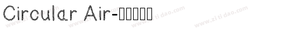 Circular Air字体转换